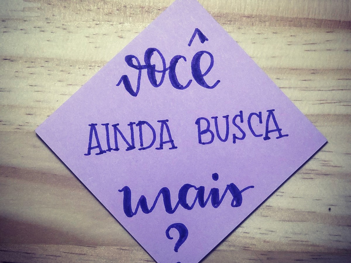 Você ainda busca&nbsp;mais?